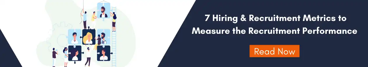 7 hiring recruitment metrics to measure the recruitment performance