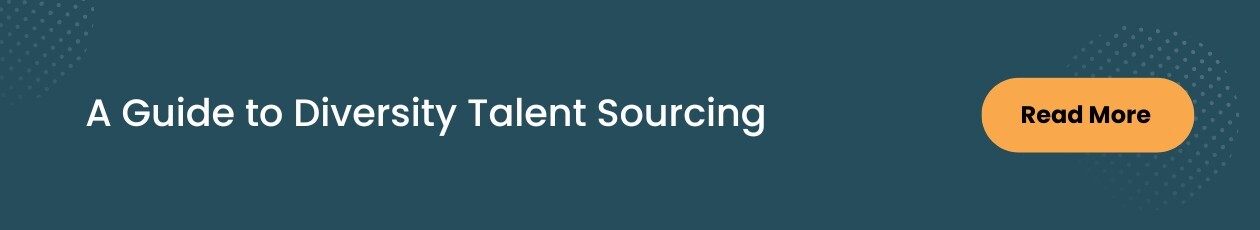 A Guide to Diversity Talent Sourcing